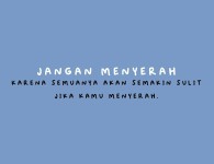 Kumpulan Kata-kata Motivasi Hidup Pantang Menyerah